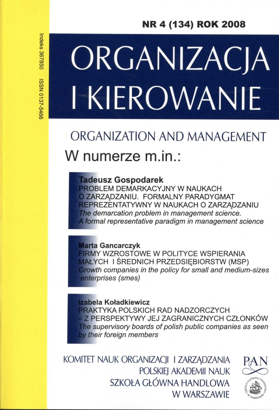 POLITYCE WSPIERANIA,LYCH I SREDNICH PRZEDSI^BIORSTW (MSP) wth companies in the policy for small and medium-sizes lerpr/ses (smes) la Kotadkiewicz KTYKA POLSKICH RAD NADZORCZYCH PERSPEKTYWY