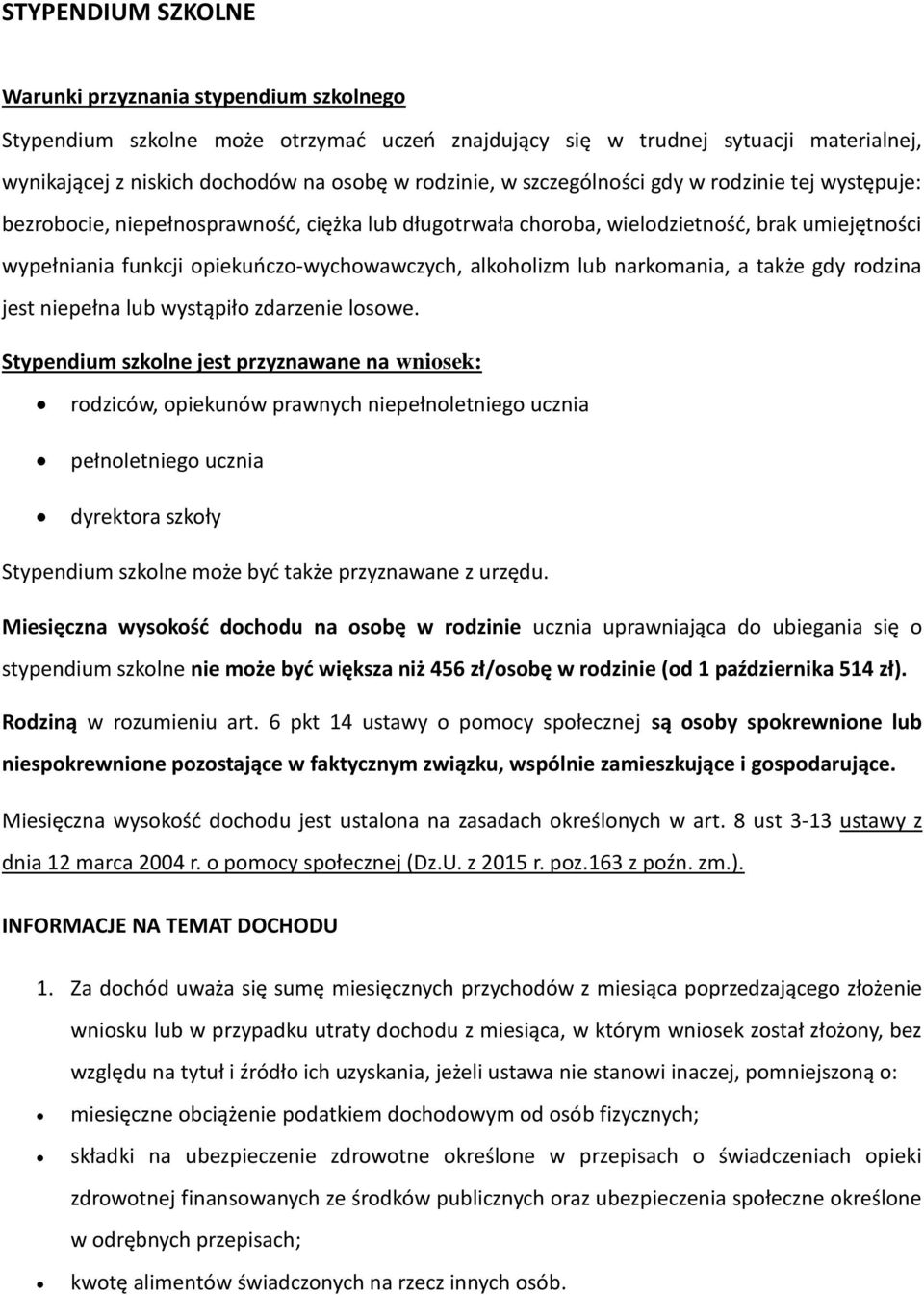 lub narkomania, a także gdy rodzina jest niepełna lub wystąpiło zdarzenie losowe.