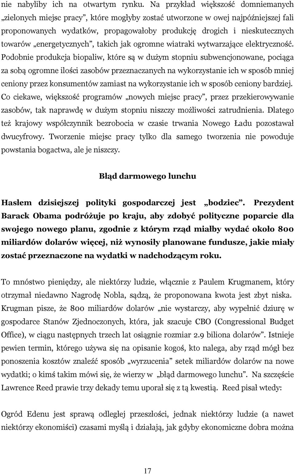 energetycznych, takich jak ogromne wiatraki wytwarzające elektryczność.