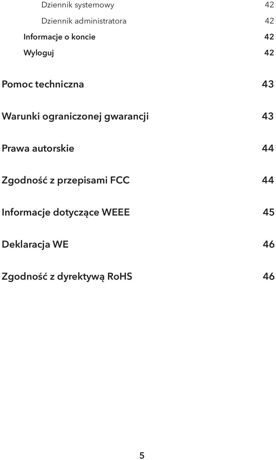 gwarancji 43 Prawa autorskie 44 Zgodność z przepisami FCC 44