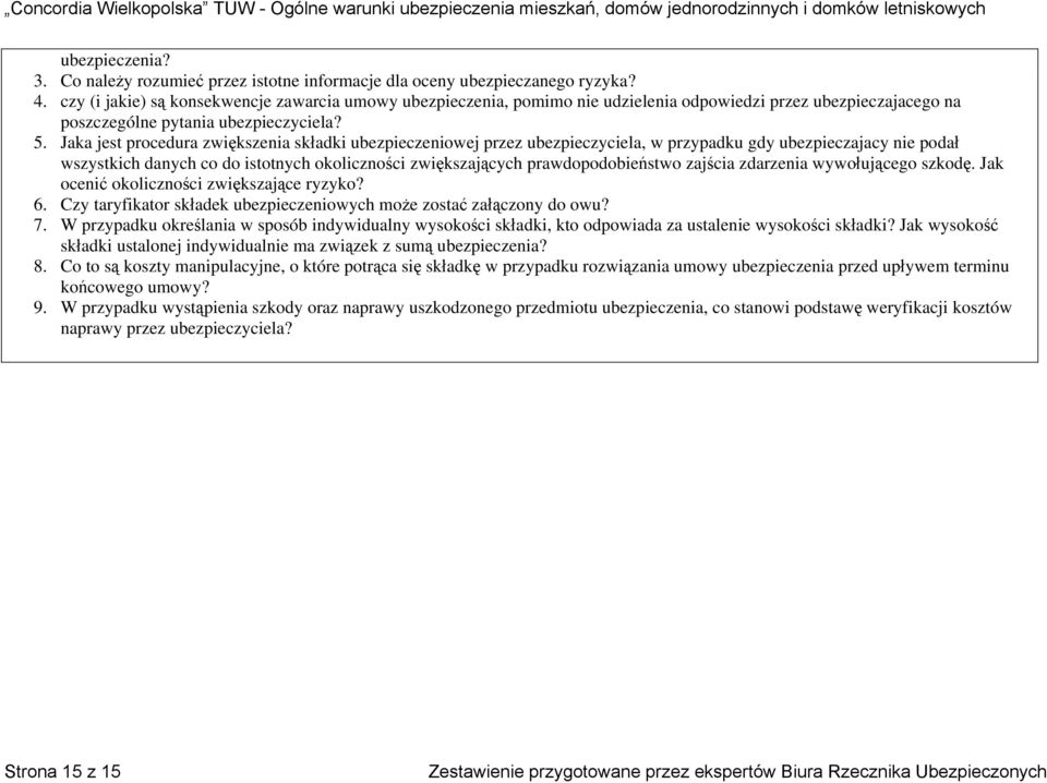 Jaka jest procedura zwiększenia składki ubezpieczeniowej przez ubezpieczyciela, w przypadku gdy ubezpieczajacy nie podał wszystkich danych co do istotnych okoliczności zwiększających