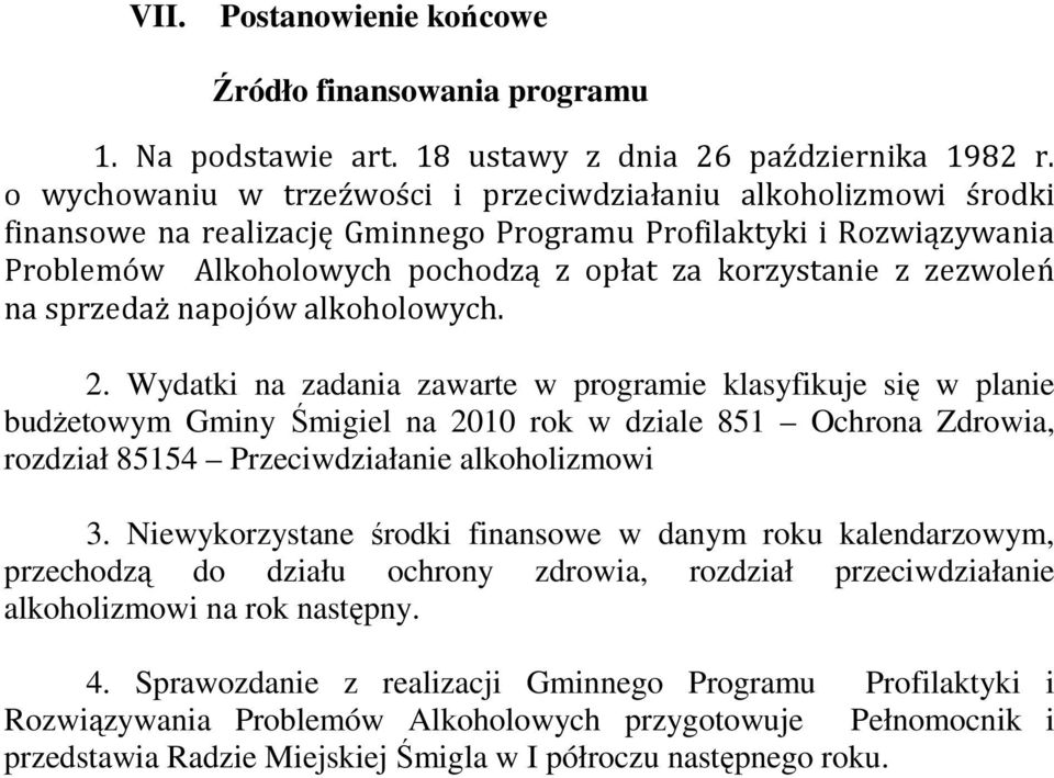 zezwoleń na sprzedaż napojów alkoholowych. 2.