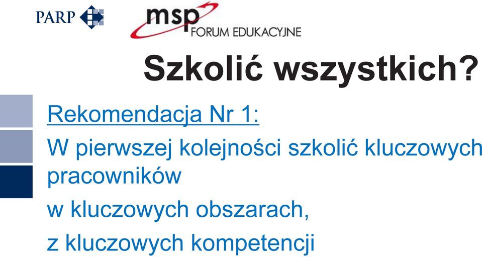 kolejności szkolić kluczowych