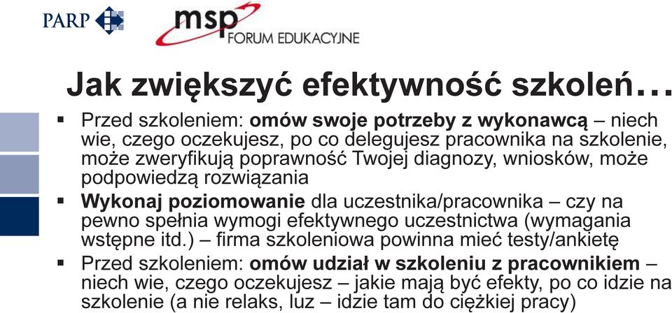 na pewno spełnia wymogi efektywnego uczestnictwa (wymagania wstępne itd.