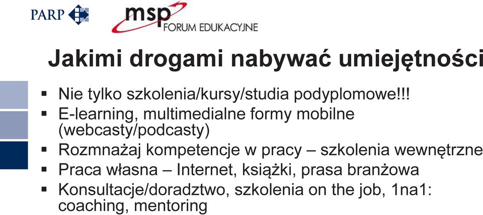 !! E-learning, multimedialne formy mobilne (webcasty/podcasty) Rozmnażaj