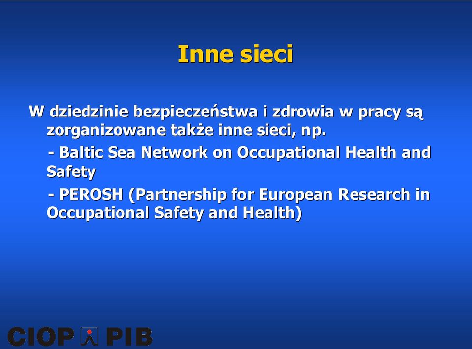 - Baltic Sea Network on Occupational Health and Safety -