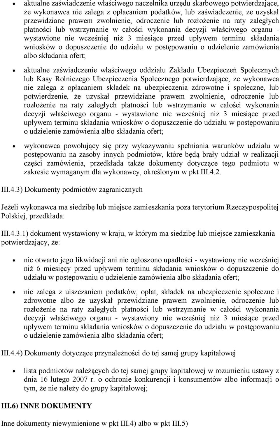 dopuszczenie do udziału w postępowaniu o udzielenie zamówienia albo składania ofert; aktualne zaświadczenie właściwego oddziału Zakładu Ubezpieczeń Społecznych lub Kasy Rolniczego Ubezpieczenia