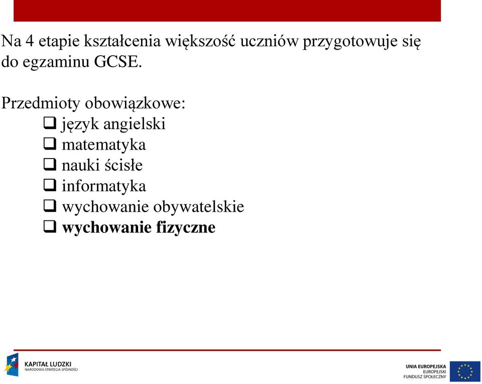 Przedmioty obowiązkowe: język angielski