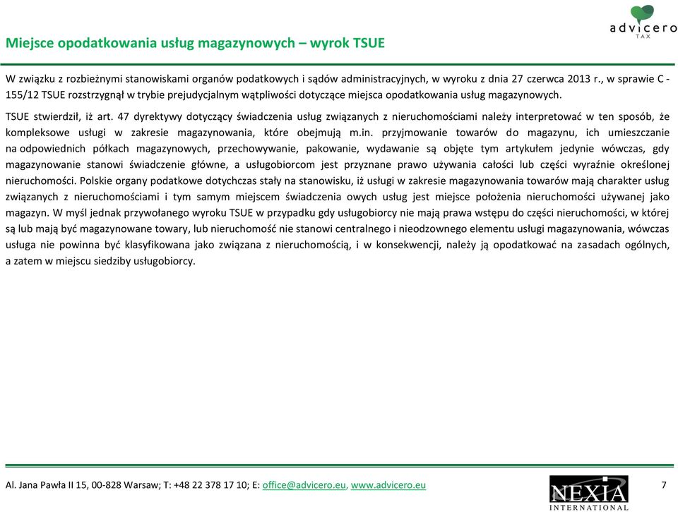 47 dyrektywy dotyczący świadczenia usług związanych z nieruchomościami należy int