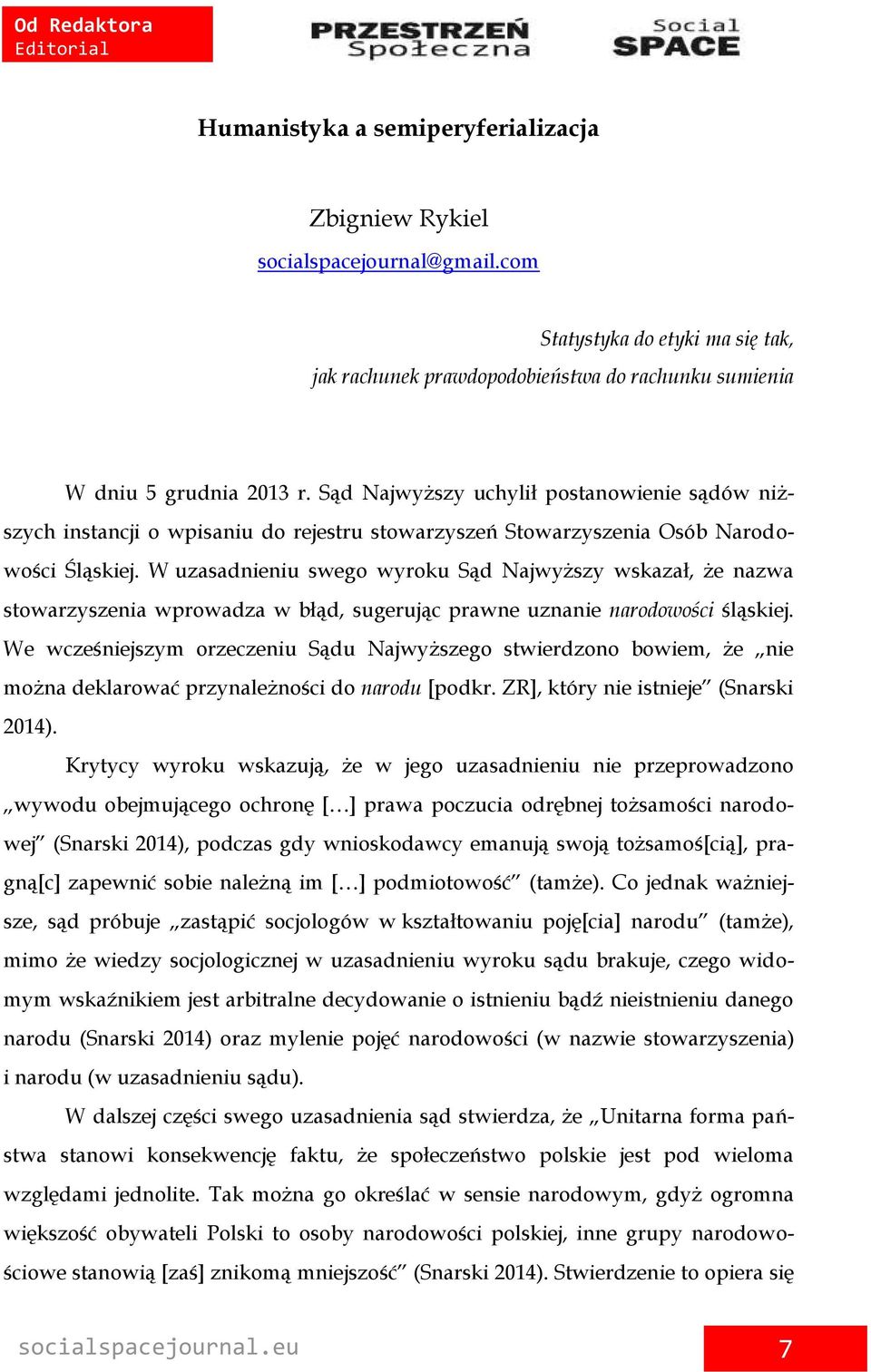 Sąd Najwyższy uchylił postanowienie sądów niższych instancji o wpisaniu do rejestru stowarzyszeń Stowarzyszenia Osób Narodowości Śląskiej.