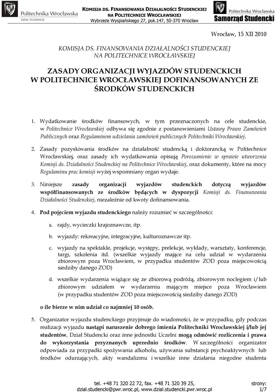 udzielania zamówień publicznych Politechniki Wrocławskiej. 2.