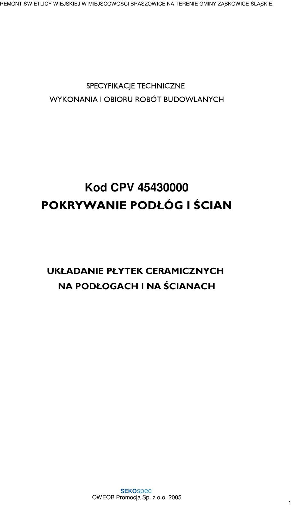 45430000 POKRYWANIE PODŁÓG I ŚCIAN