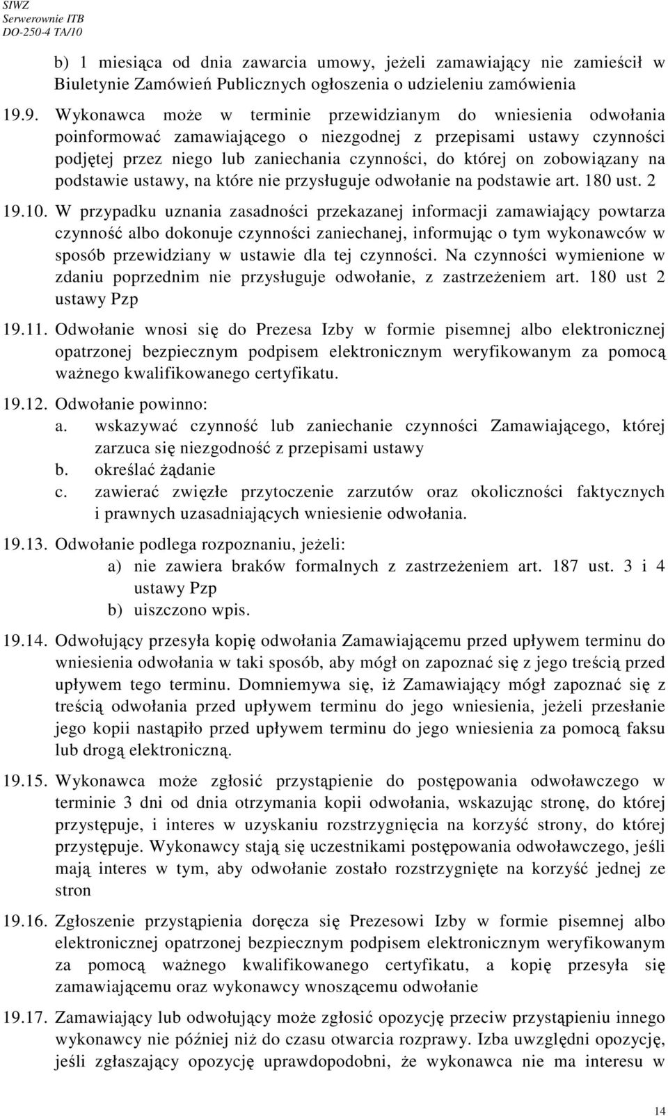 zobowiązany na podstawie ustawy, na które nie przysługuje odwołanie na podstawie art. 180 ust. 2 19.10.