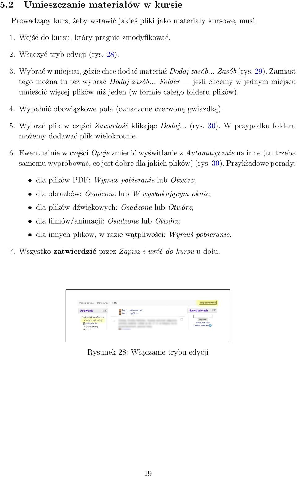 .. Folder jeśli chcemy w jednym miejscu umieścić więcej plików niż jeden (w formie całego folderu plików). 4. Wypełnić obowiązkowe pola (oznaczone czerwoną gwiazdką). 5.