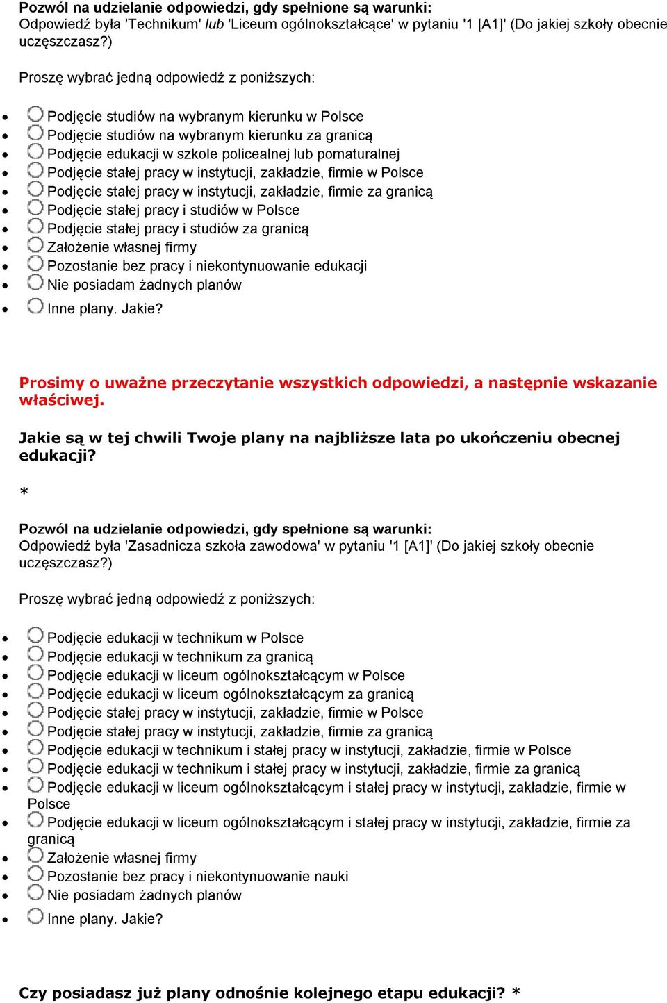 zakładzie, firmie w Polsce Podjęcie stałej pracy w instytucji, zakładzie, firmie za granicą Podjęcie stałej pracy i studiów w Polsce Podjęcie stałej pracy i studiów za granicą Założenie własnej firmy