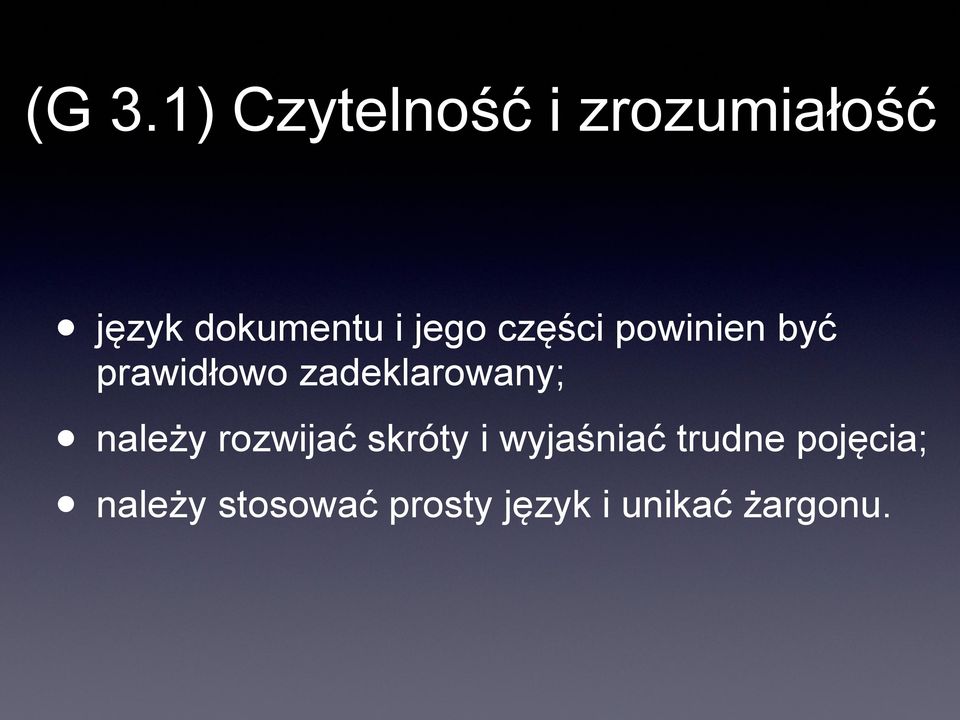 zadeklarowany; należy rozwijać skróty i wyjaśniać