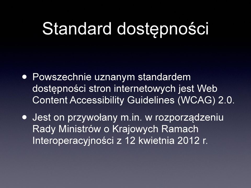 (WCAG) 2.0. Jest on przywołany m.in.