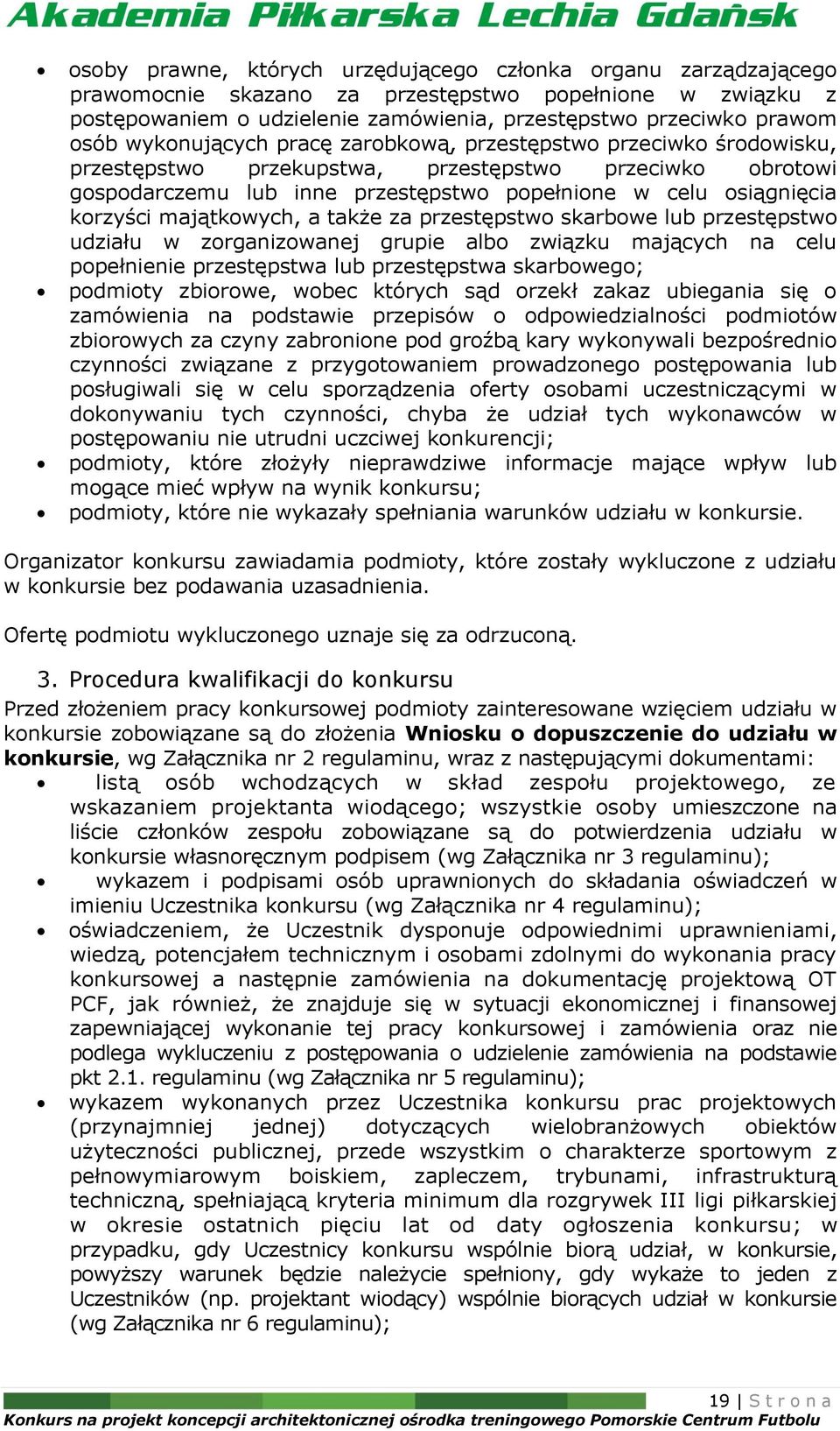 majątkowych, a także za przestępstwo skarbowe lub przestępstwo udziału w zorganizowanej grupie albo związku mających na celu popełnienie przestępstwa lub przestępstwa skarbowego; podmioty zbiorowe,