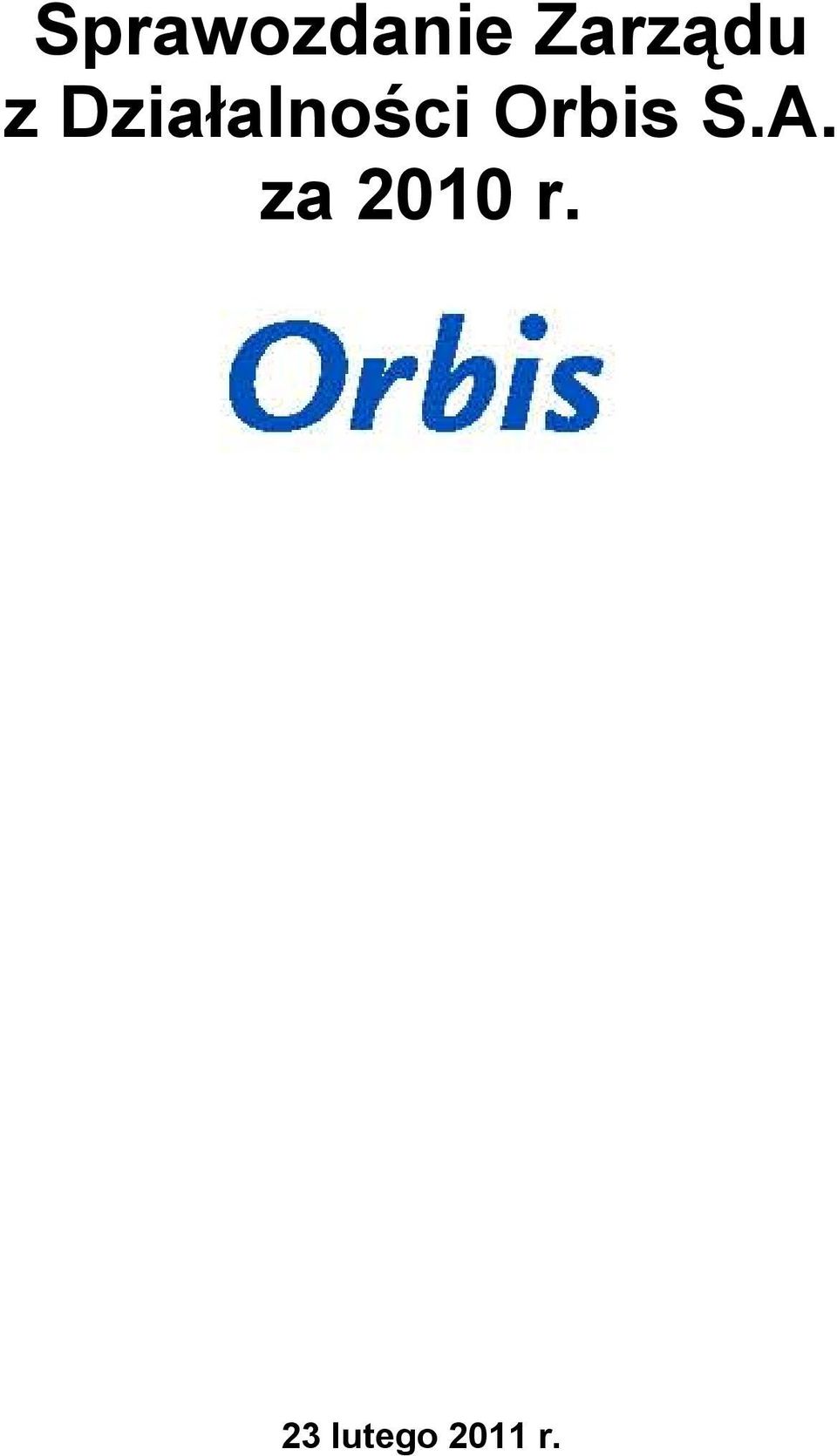 Działalności Orbis