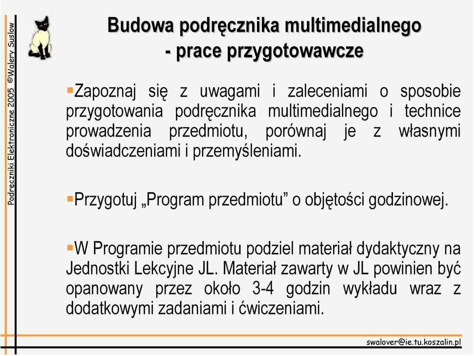 Przygotuj Program przedmiotu o objętości godzinowej.