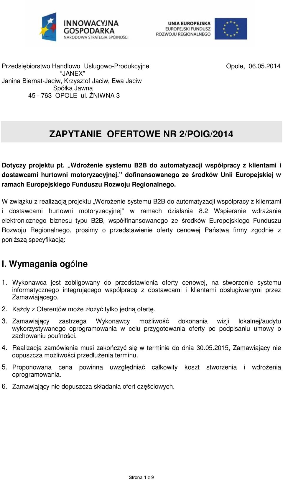 dofinansowanego ze środków Unii Europejskiej w ramach Europejskiego Funduszu Rozwoju Regionalnego.