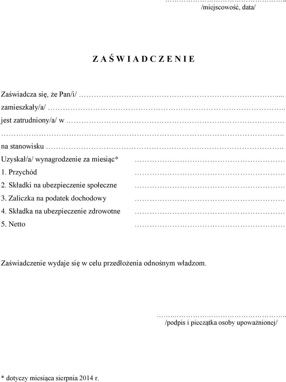 Składki na ubezpieczenie społeczne 3. Zaliczka na podatek dochodowy 4. Składka na ubezpieczenie zdrowotne 5.