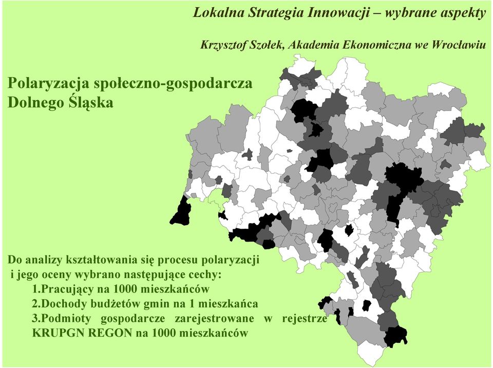 cechy: 1.Pracujący na 1000 mieszkańców 2.