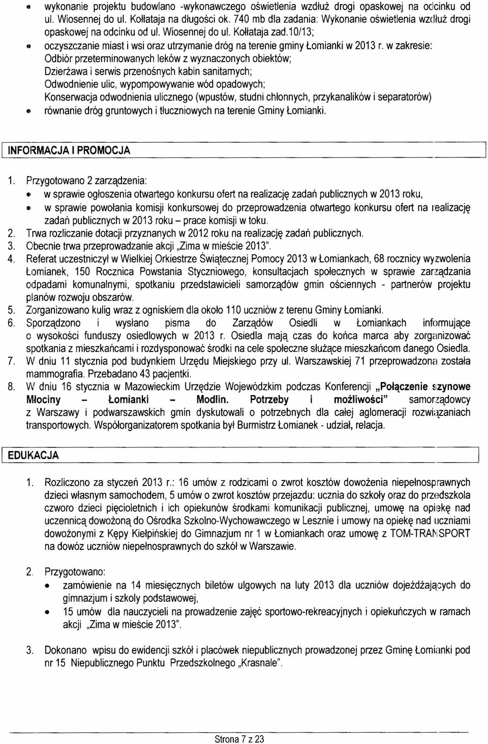 10/13; II oczyszczanie miast i wsi oraz utrzymanie dróg na terenie gminy Łomianki w 2013 r.