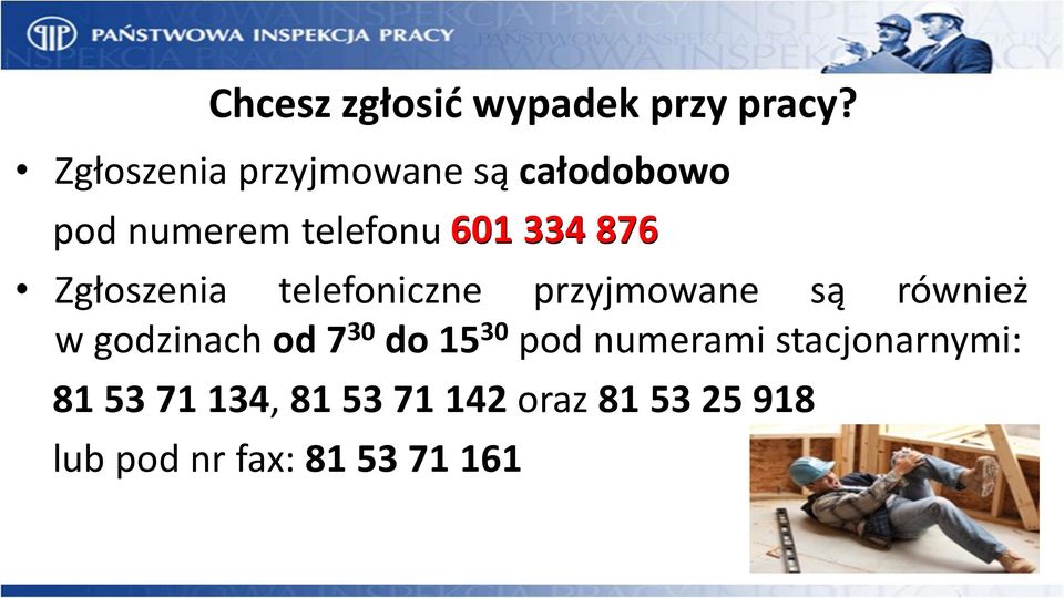 Zgłoszenia telefoniczne przyjmowane są również w godzinach od 7 30 do