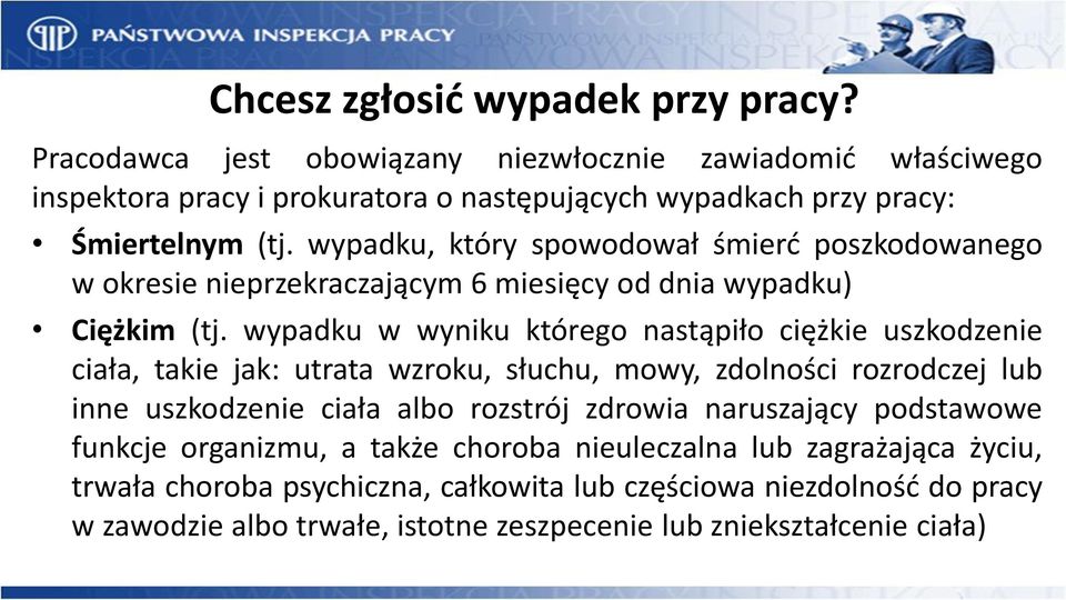 wypadku, który spowodował śmierć poszkodowanego w okresie nieprzekraczającym 6 miesięcy od dnia wypadku) Ciężkim (tj.