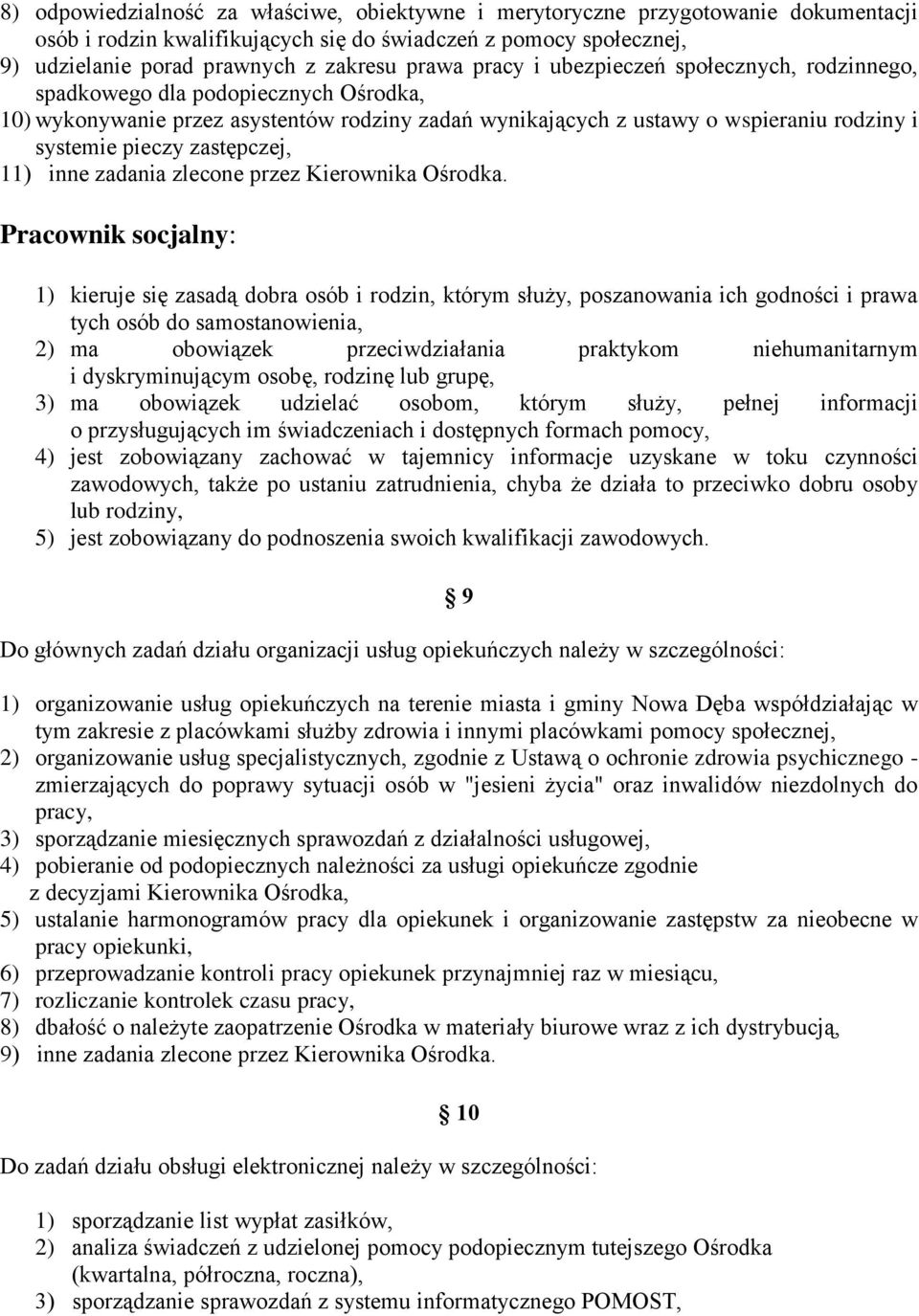 zastępczej, 11) inne zadania zlecone przez Kierownika Ośrodka.