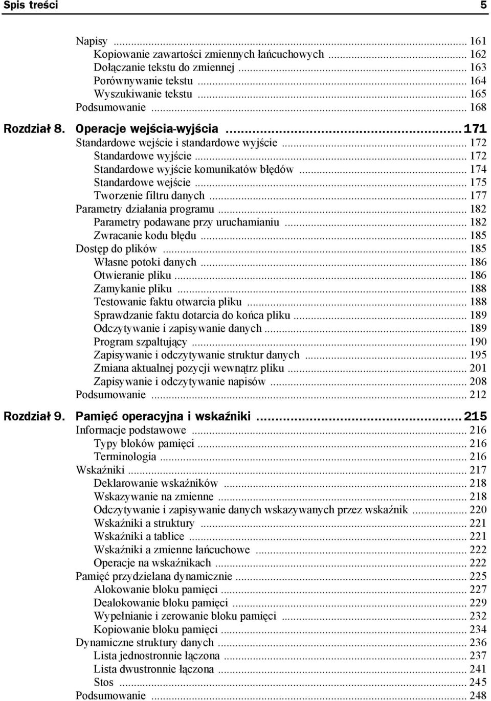 .. 175 Tworzenie filtru danych... 177 Parametry działania programu... 182 Parametry podawane przy uruchamianiu... 182 Zwracanie kodu błędu... 185 Dostęp do plików... 185 Własne potoki danych.