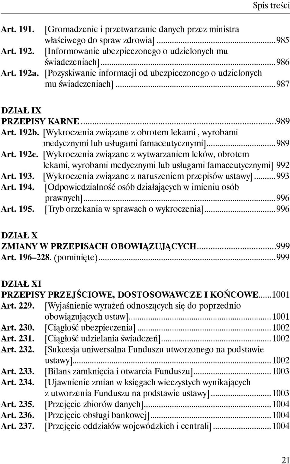 [Wykroczenia związane z obrotem lekami, wyrobami medycznymi lub usługami famaceutycznymi]...989 Art. 192c.