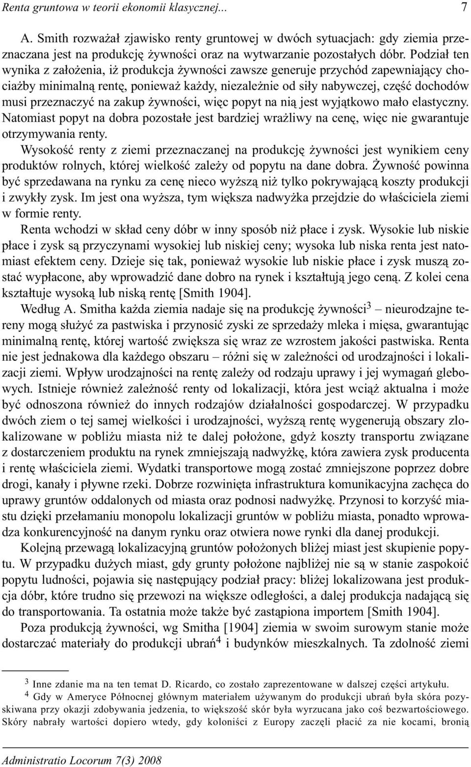 zakup ywnoœci, wiêc popyt na ni¹ jest wyj¹tkowo ma³o elastyczny. Natomiast popyt na dobra pozosta³e jest bardziej wra liwy na cenê, wiêc nie gwarantuje otrzymywania renty.