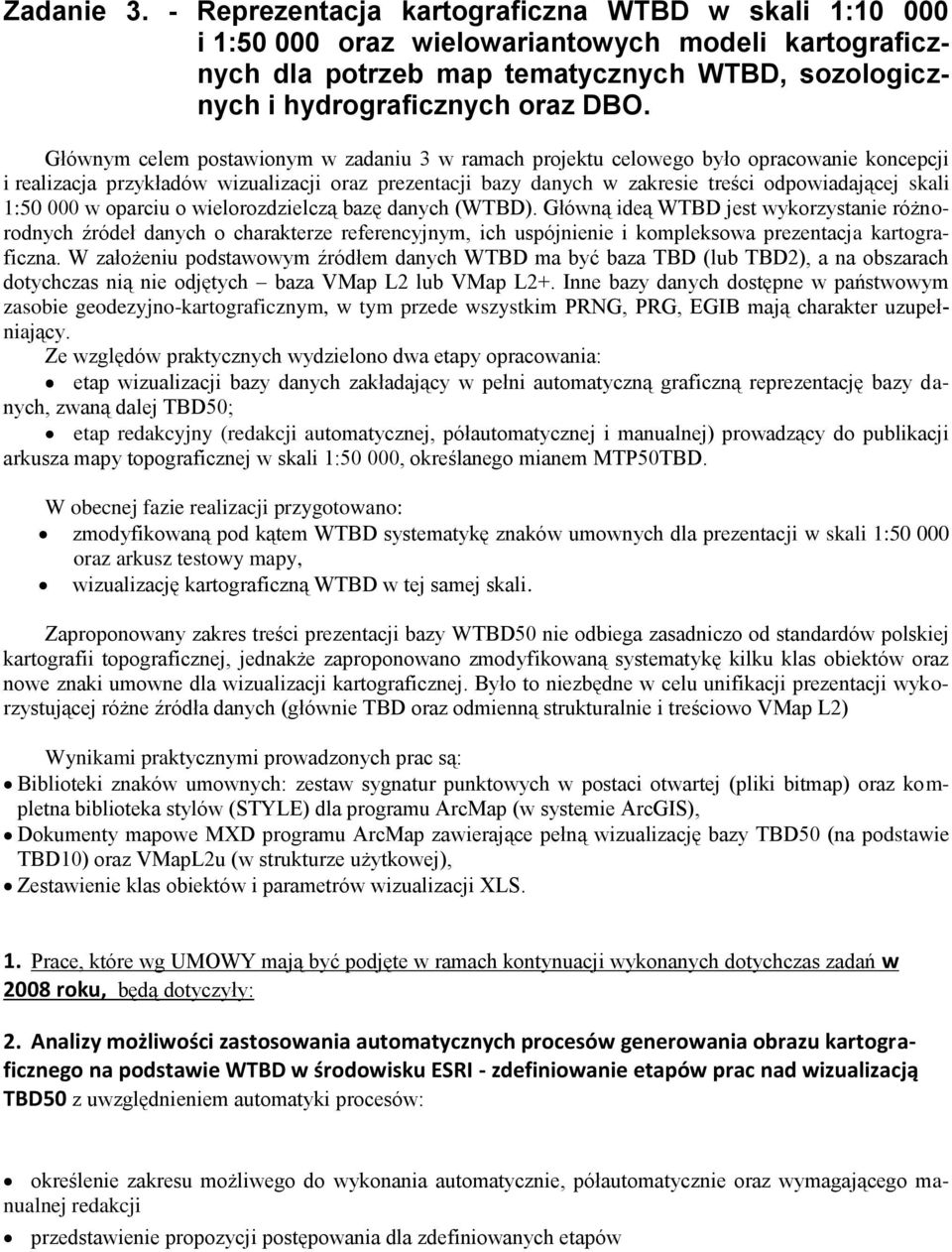 1:50 000 w oparciu o wielorozdzielczą bazę danych (WTBD).