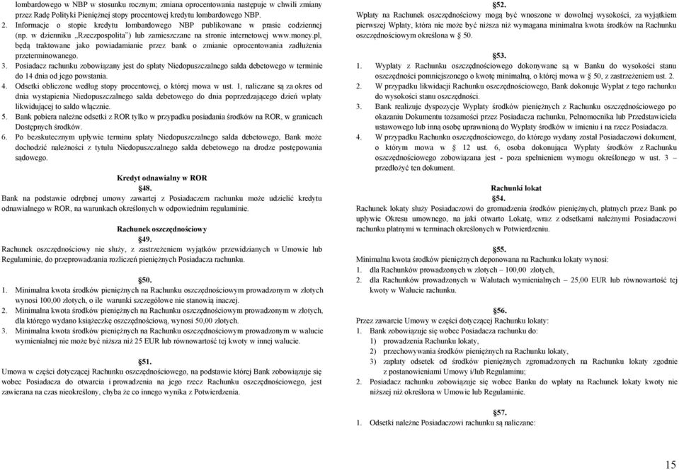 pl, będą traktowane jako powiadamianie przez bank o zmianie oprocentowania zadłużenia przeterminowanego. 3.