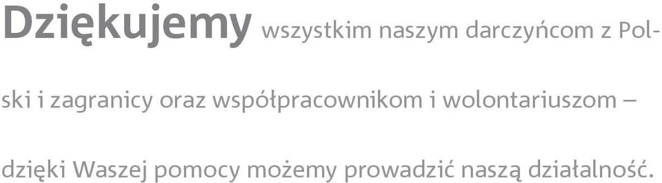 współpracownikom i wolontariuszom