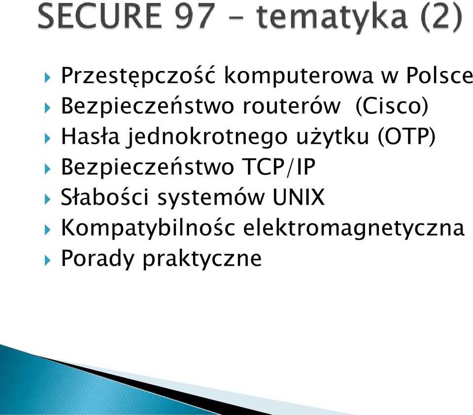 jednokrotnego użytku (OTP) Bezpieczeństwo TCP/IP