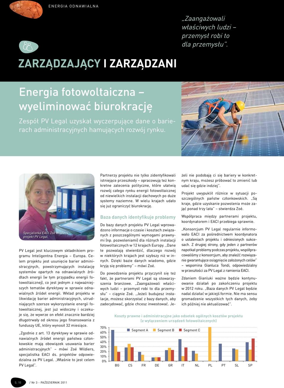 Specjalistka EACI Zoé Wildiers, projekt PV Legal. PV Legal jest kluczowym składnikiem programu Inteligentna Energia Europa.