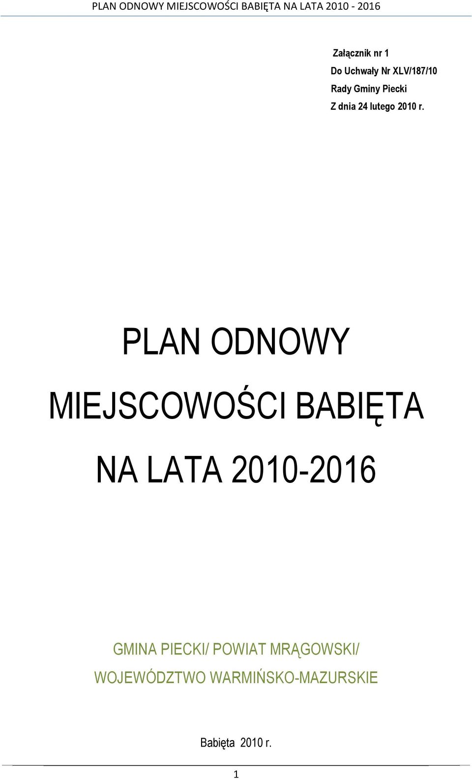 PLAN ODNOWY MIEJSCOWOŚCI BABIĘTA NA LATA 2010-2016