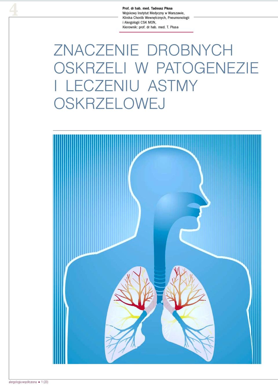 Chorób Wewnêtrznych, Pneumonologii i Alergologii CSK MON,