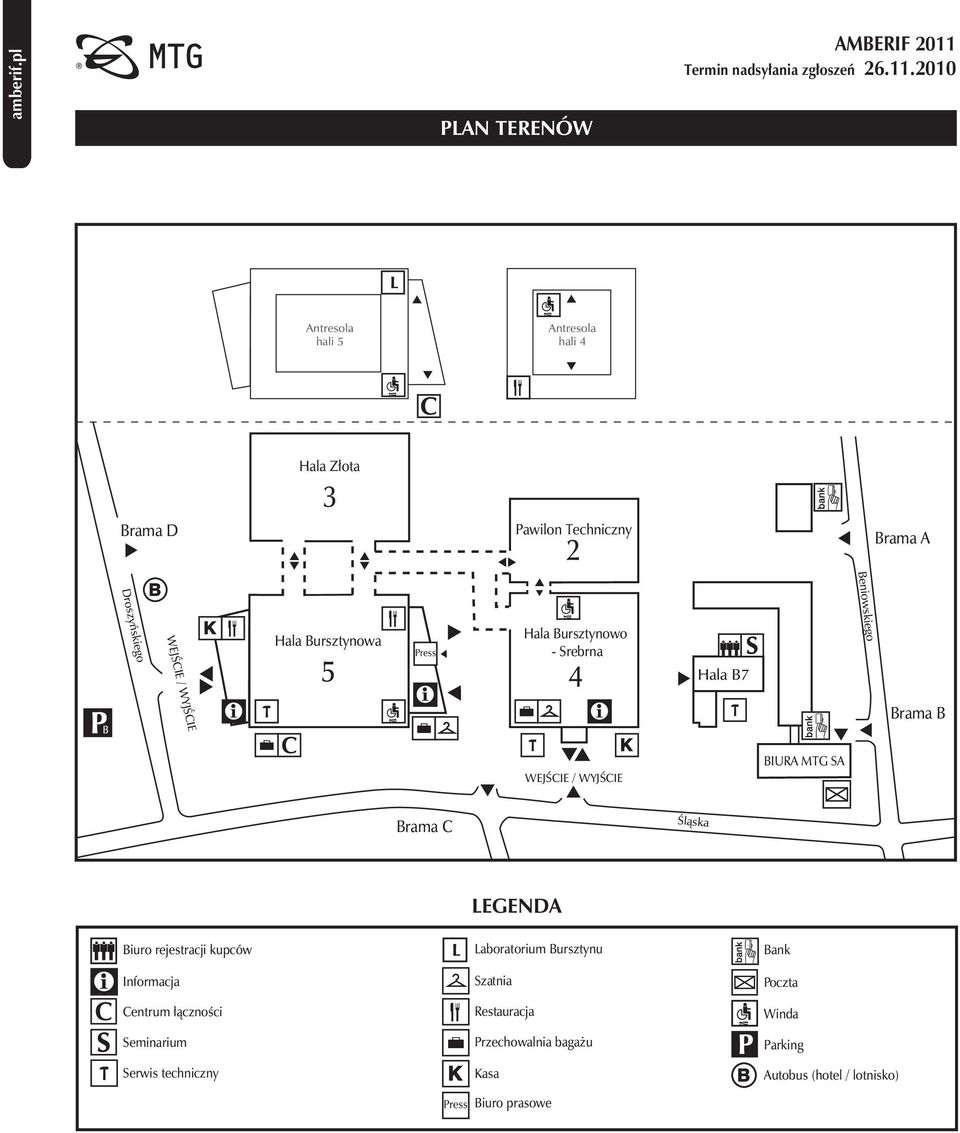 Brama C Śląska LEGENDA Biuro rejestracji kupców Informacja Centrum łączności Seminarium Serwis techniczny Laboratorium