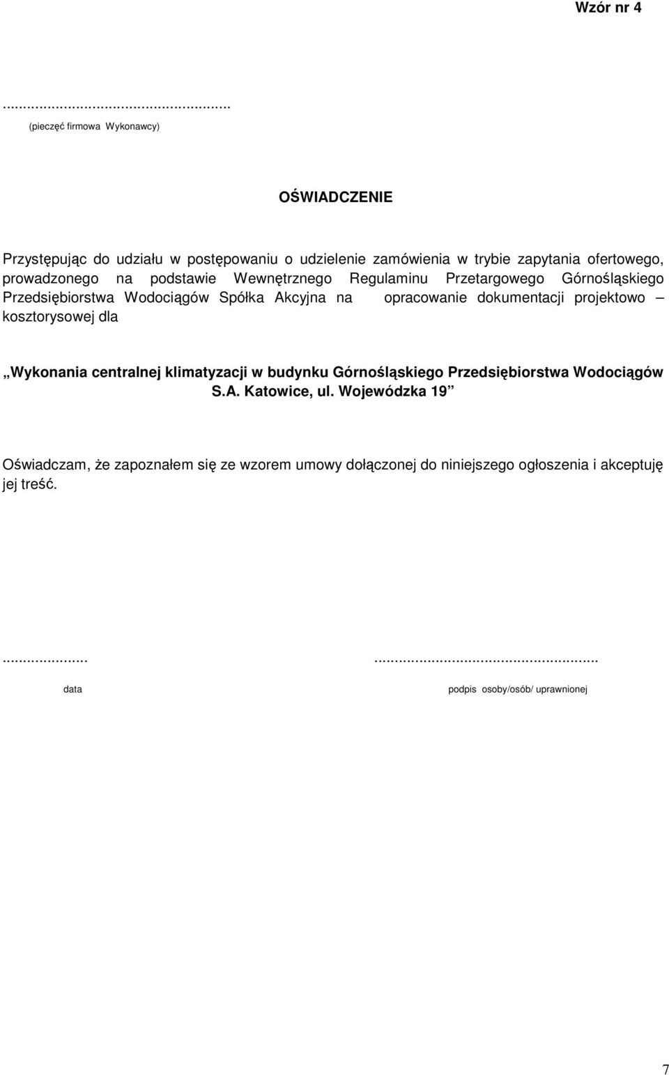 prowadzonego na podstawie Wewnętrznego Regulaminu Przetargowego Górnośląskiego Przedsiębiorstwa Wodociągów Spółka Akcyjna na opracowanie