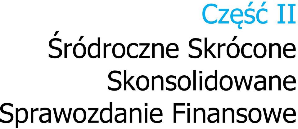 Skonsolidowane Sprawozdanie