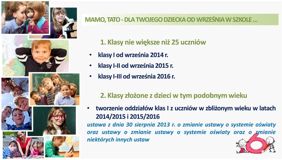 15 r. klasy I-III od września 20