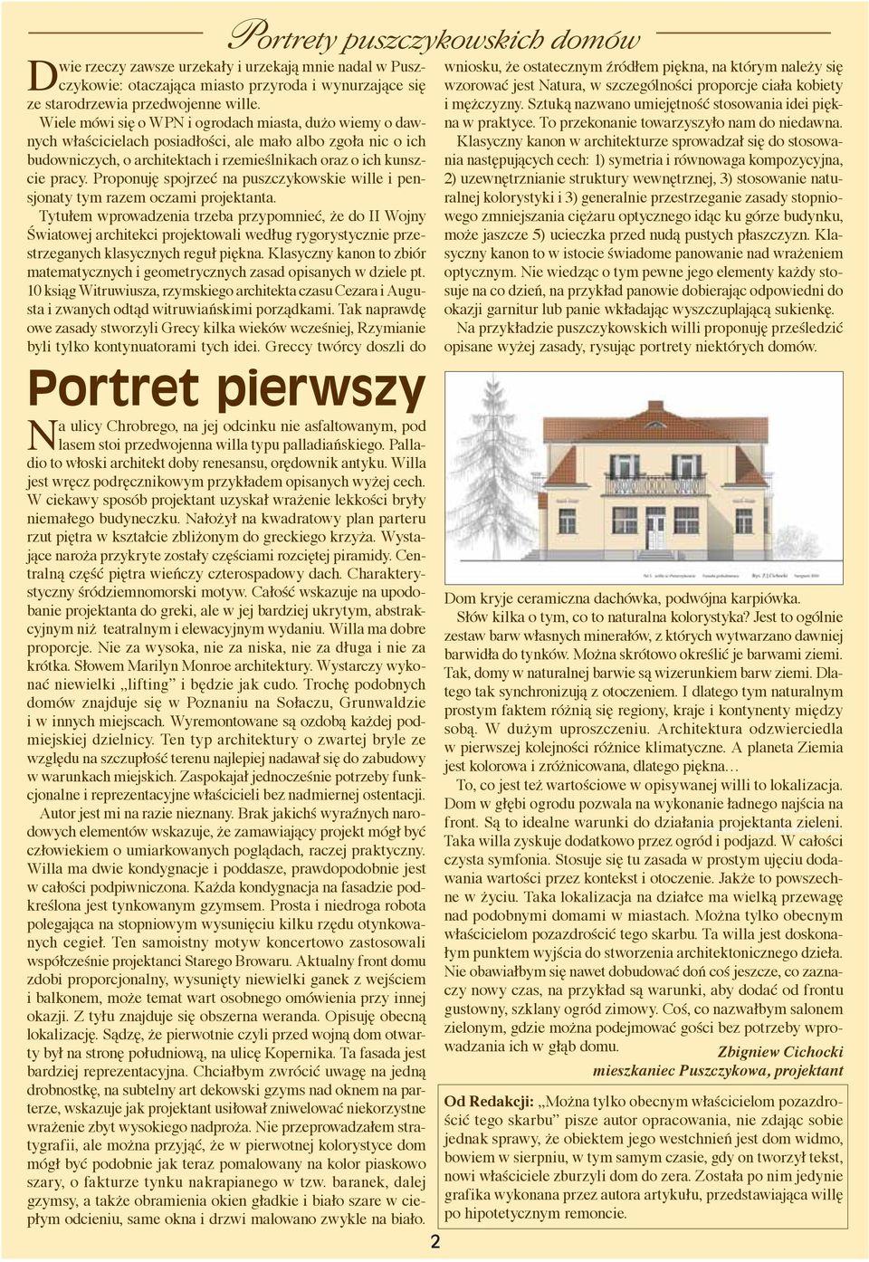 Sztuką nazwano umiejętność stosowania idei piękna Wiele mówi się o WPN i ogrodach miasta, dużo wiemy o dawnych w praktyce. To przekonanie towarzyszyło nam do niedawna.