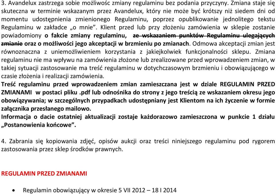 Regulaminu w zakładce o mnie.