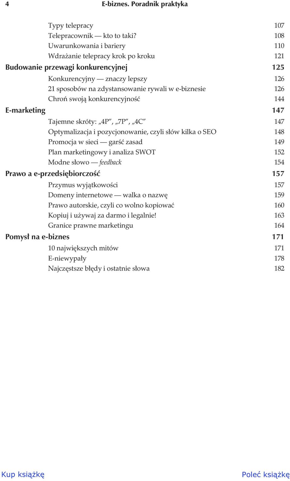 swoj konkurencyjno 144 E-marketing 147 Tajemne skróty: 4P, 7P, 4C 147 Optymalizacja i pozycjonowanie, czyli s ów kilka o SEO 148 Promocja w sieci gar zasad 149 Plan marketingowy i analiza SWOT 152