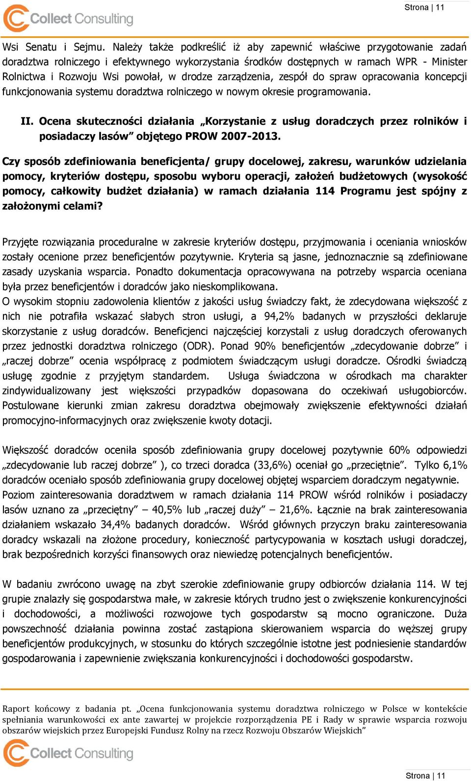 drodze zarządzenia, zespół do spraw opracowania koncepcji funkcjonowania systemu doradztwa rolniczego w nowym okresie programowania. II.