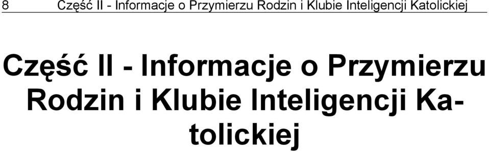 Katolickiej Część II - Informacje o